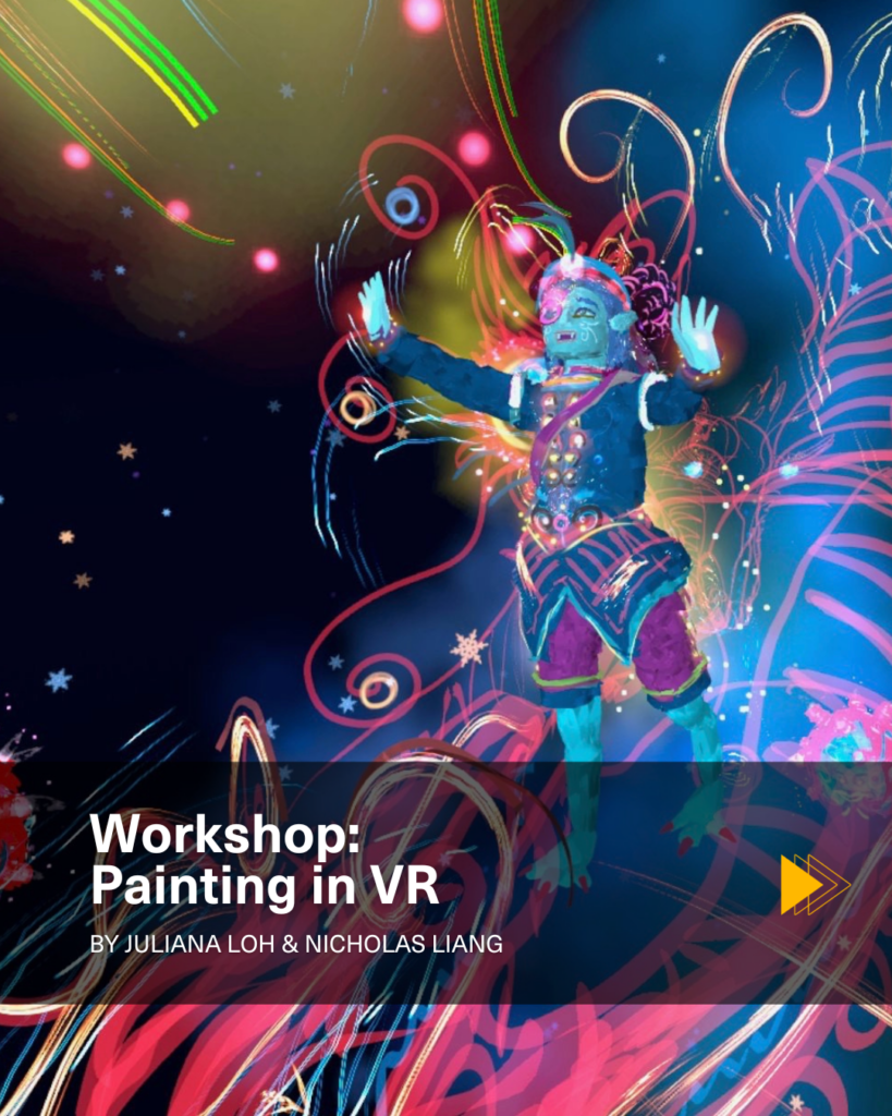 Beta Lounge Workshop: Painting in VR with Juliana Loh and Nicholas Liang